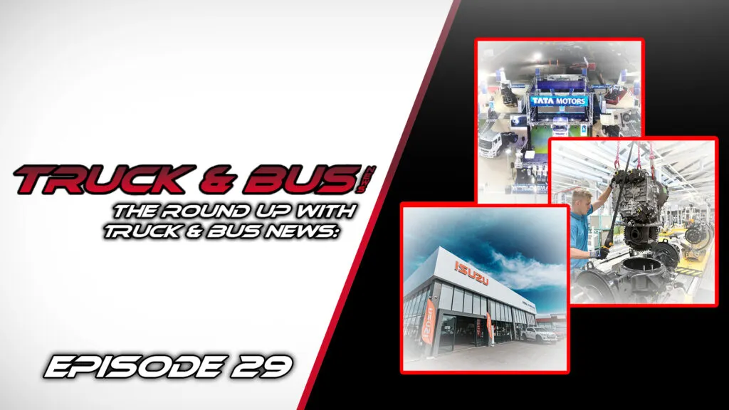 Truck & Bus News The Round-Up Ep29